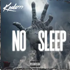 No Sleep - Single by Kpolo777 album reviews, ratings, credits