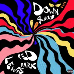 Down 4 You - Single by Lewie & Ted Park album reviews, ratings, credits