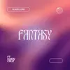 Fantasy (feat. Kaien Cruz) - Single album lyrics, reviews, download
