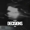 Decisions (feat. JayDG) - Single album lyrics, reviews, download