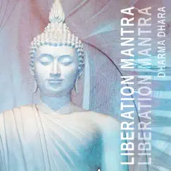 Liberation Mantra by Dharma Dhara album reviews, ratings, credits