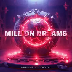 Million Dreams (Techno Version) Song Lyrics