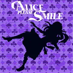 Alice Please Smile Song Lyrics