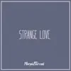 Strange Love - Single album lyrics, reviews, download