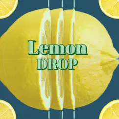 Lemon Drop Song Lyrics