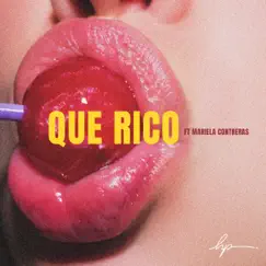 Que Rico (feat. Mariela Contreras) Song Lyrics