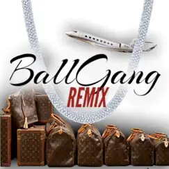 BallGang Remix (feat. Keedy Black, Phlye, J Lyric, Rivers, Project Barbie & Popeye) Song Lyrics