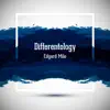 Differentology - Single album lyrics, reviews, download