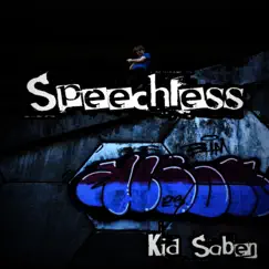 Speechless - Single by Kid Saben album reviews, ratings, credits