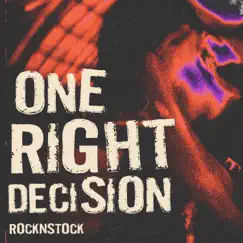 One Right Decision - Single by RocknStock album reviews, ratings, credits
