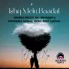 Ishq Mein Baadal - Single album lyrics, reviews, download