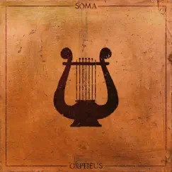 Orpheus - Single by SŌMA DEVA album reviews, ratings, credits