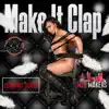 Make It Clap (feat. Atlanta Hit Makers) - Single album lyrics, reviews, download