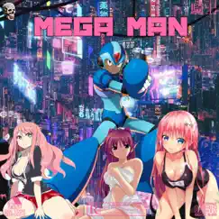 MEGA MAN (feat. Cyberia) - Single by LA The Great album reviews, ratings, credits