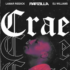 Crae - Single by Lamar Riddick, Eli Williams & Rapzilla album reviews, ratings, credits