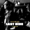 Last Ride - Single album lyrics, reviews, download