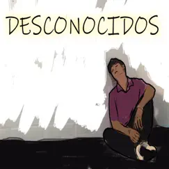 Desconocidos (feat. ARTIC OTB) - Single by Verariel album reviews, ratings, credits