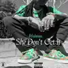 She Don't Get It - Single album lyrics, reviews, download