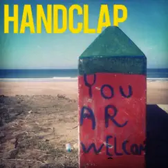 You Are Welcome - Single by Handclap album reviews, ratings, credits