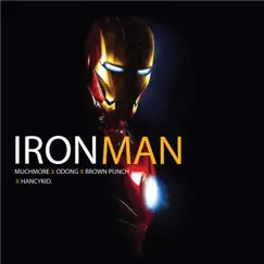 Iron Man (feat. Odong & Kibambe) - Single by MuchMore, Brown Punch & Hancykid album reviews, ratings, credits