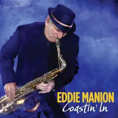 Coastin' In by Eddie Manion album reviews, ratings, credits