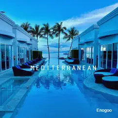Mediterranean - Single by Enogoo album reviews, ratings, credits