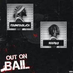 Out on Bail - Single by ODUMODUBLVCK & Reeplay album reviews, ratings, credits