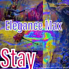 Stay - Single by Elegance Max album reviews, ratings, credits