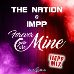 Forever You Are Mine (IMPP Mix) Song Lyrics