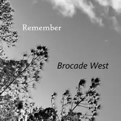 Remember - Single by Brocade West album reviews, ratings, credits