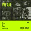 We Are (feat. Bell, Dali tha Art, Shihou, Aki & DJ Shimpei) - Single album lyrics, reviews, download