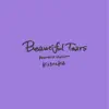 Beautiful Tears (Acoustic Version) - Single album lyrics, reviews, download