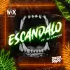 ESCANDALO (feat. Weeguex & Dj La Moon) - Single album lyrics, reviews, download