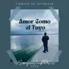 Amor Como el Tuyo - Single album lyrics, reviews, download