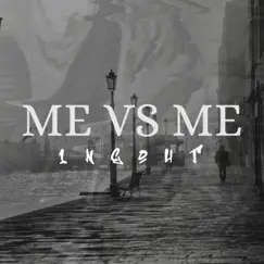Me Vs Me - Single by 1neout album reviews, ratings, credits