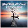 Vibrations of Calm: The Kalimba Journey album lyrics, reviews, download