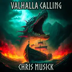 Valhalla Calling (Viking Metal Cover) - Single by Chris Musick album reviews, ratings, credits