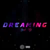 Dreaming (Sped Up) album lyrics, reviews, download