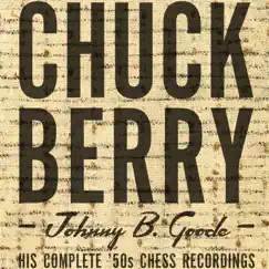 Johnny B. Goode: His Complete '50s Chess Recordings by Chuck Berry album reviews, ratings, credits