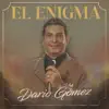 El Enigma - Single album lyrics, reviews, download