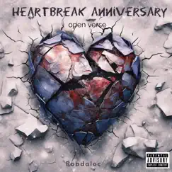 Heartbreak Anniversary (Open Verse) Song Lyrics