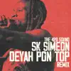 Deyah Pon Top Remix - Single album lyrics, reviews, download