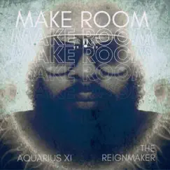 Make Room - Single by The Reignmaker album reviews, ratings, credits