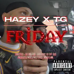 FRIDAY (feat. TeeGee) - Single by Hazey the First album reviews, ratings, credits