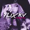 Flocky - Single album lyrics, reviews, download