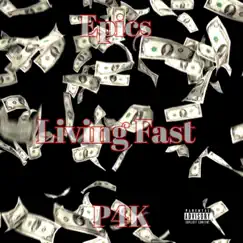 Living Fast (feat. P4K) Song Lyrics