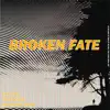 Broken Fate (feat. Midnight Merc & Telescape) - Single album lyrics, reviews, download
