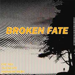 Broken Fate (feat. Midnight Merc & Telescape) - Single by CXC Mel album reviews, ratings, credits