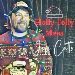 Holly Jolly Mess Song Lyrics