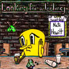 Looking for a Feeling - Single by Nate Hewitt album reviews, ratings, credits